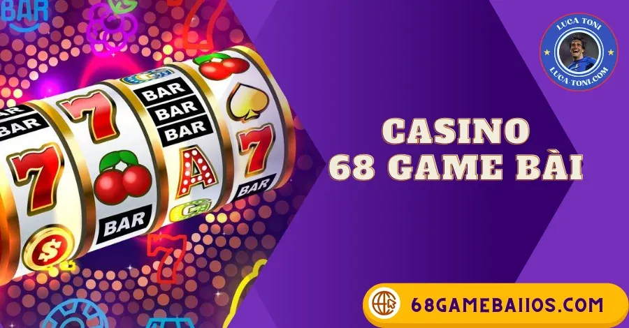 CASINO 68GAMEBAI