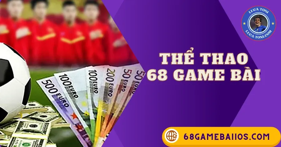 THỂ THAO 68GAMEBAI