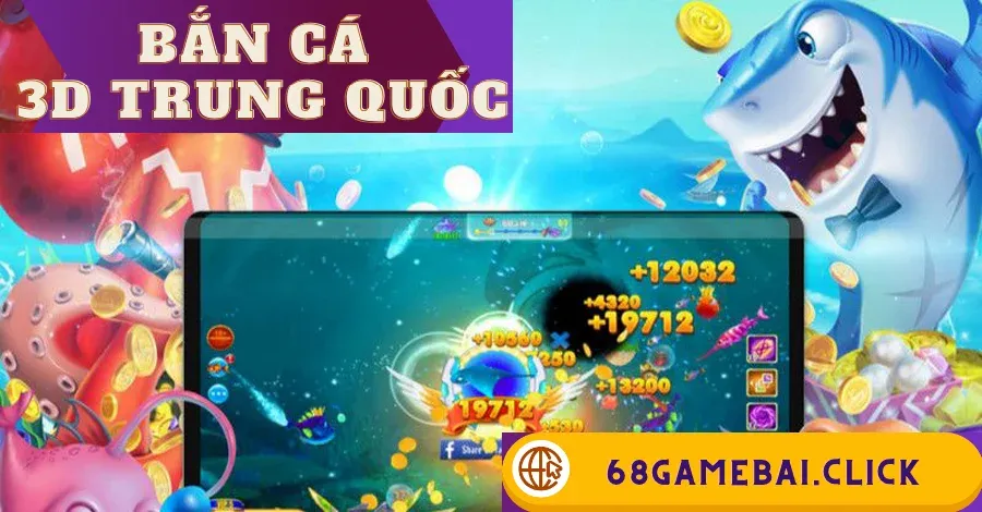 Bắn cá 3D Trung Quốc