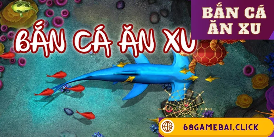 bắn cá ăn xu