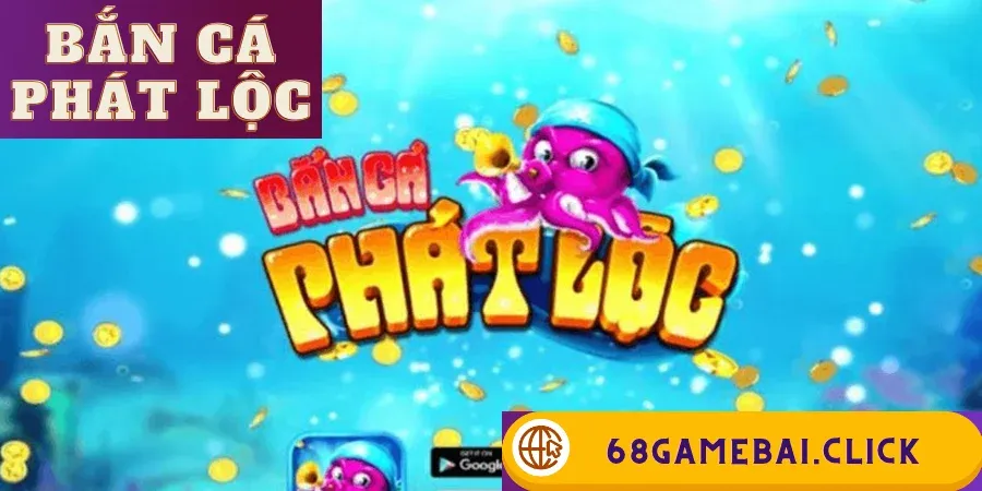 Bắn cá phát lộc
