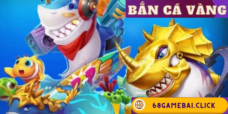 bắn cá vàng