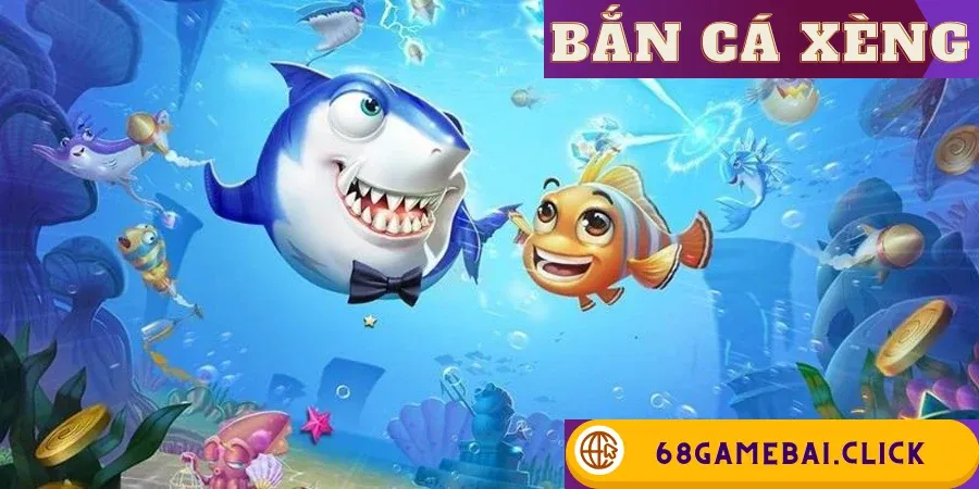 Bắn Cá Xèng