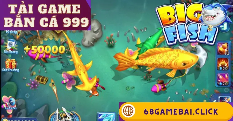 Tải game bắn cá 999