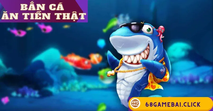 Bắn Cá Ăn Tiền Thật