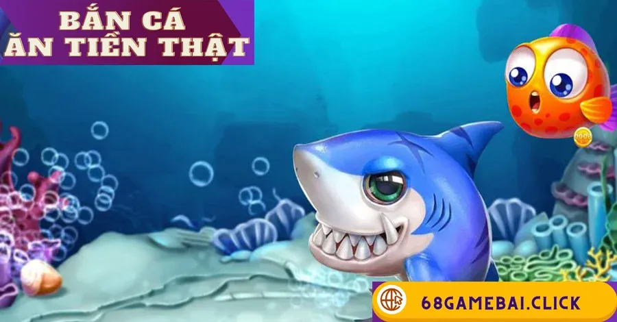 Bắn Cá Ăn Tiền Thật