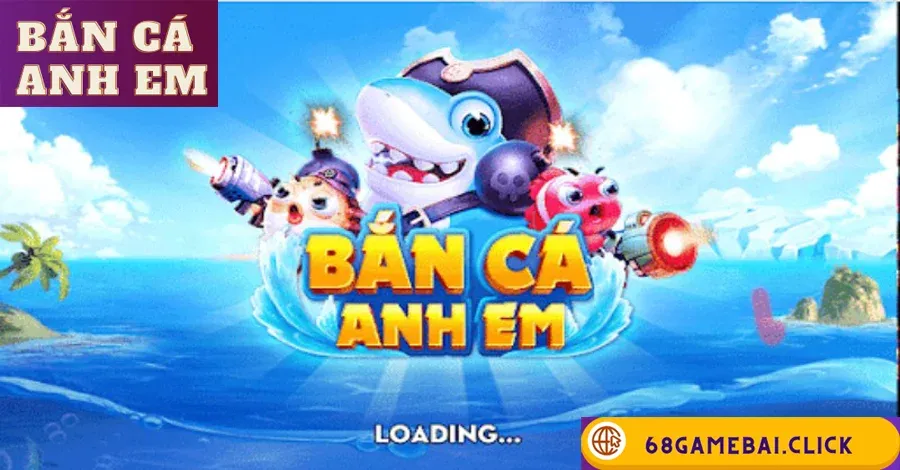 Bắn cá anh em