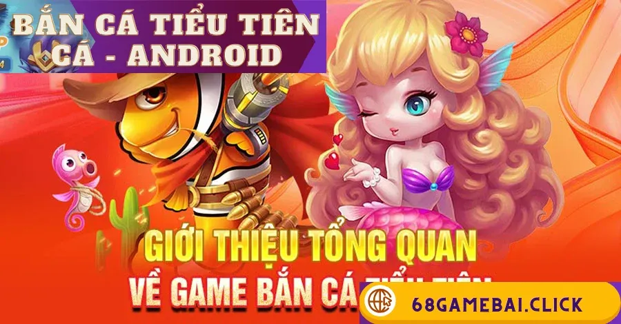 bắn cá tiểu tiên cá - android