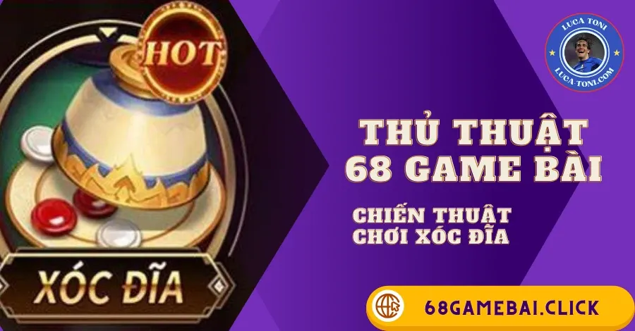 Xóc đĩa 68 game bài