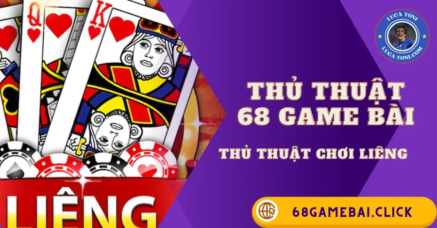 liêng 68 game bài