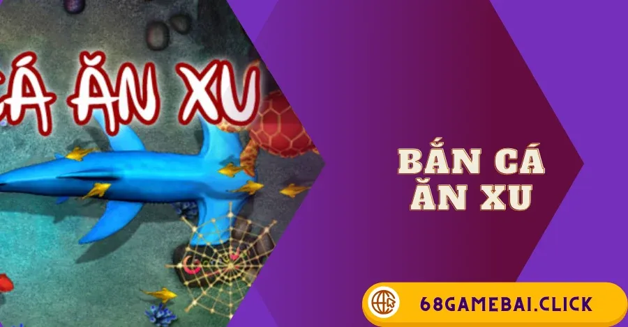 bắn cá ăn xu