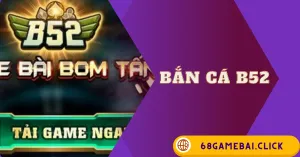 Bắn Cá B52