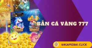 Bắn cá vàng 777