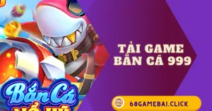 Tải game bắn cá 999