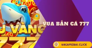 Vua bắn cá 777