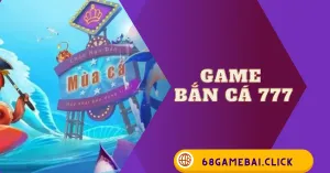 game bắn cá 777